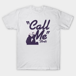 Call Me Blondie // Vintage Style Design T-Shirt